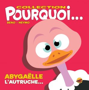 L'Autruche - Collection Pourquoi - Livres pour les tout-petits