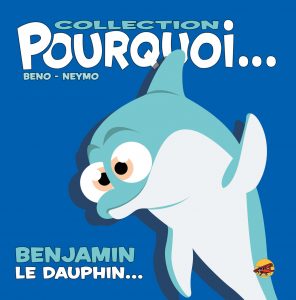 Le Dauphin - Collection Pourquoi - Livre pour les tout-petits.