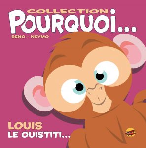 Le Ouistiti- Collection Pourquoi - Livre pour les tout-petits.