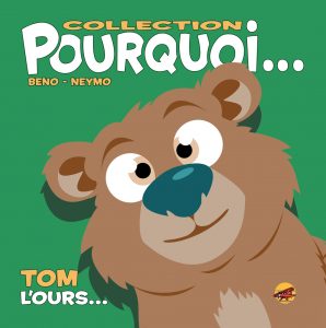 L'ours - Collection Pourquoi - Livre pour les tout-petits