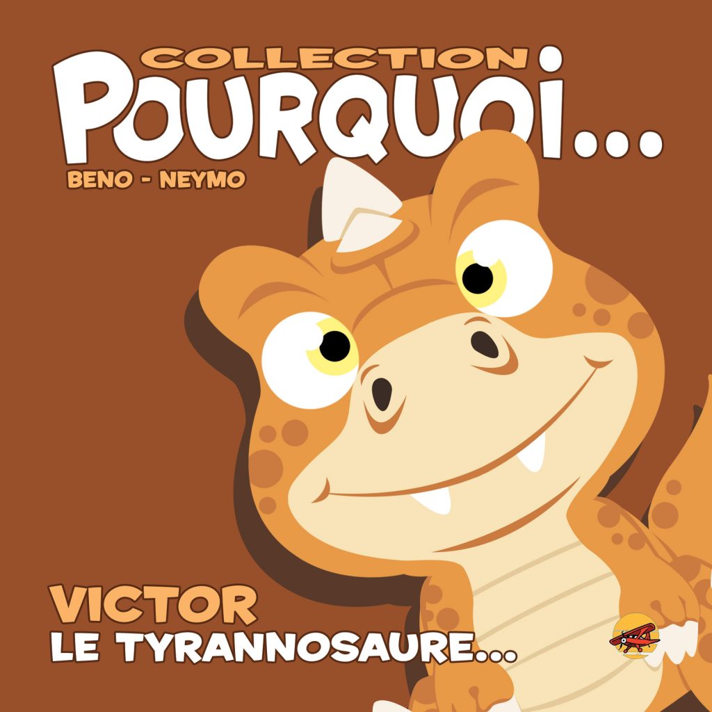 Collection Pourquoi… Victor, le tyrannosaure