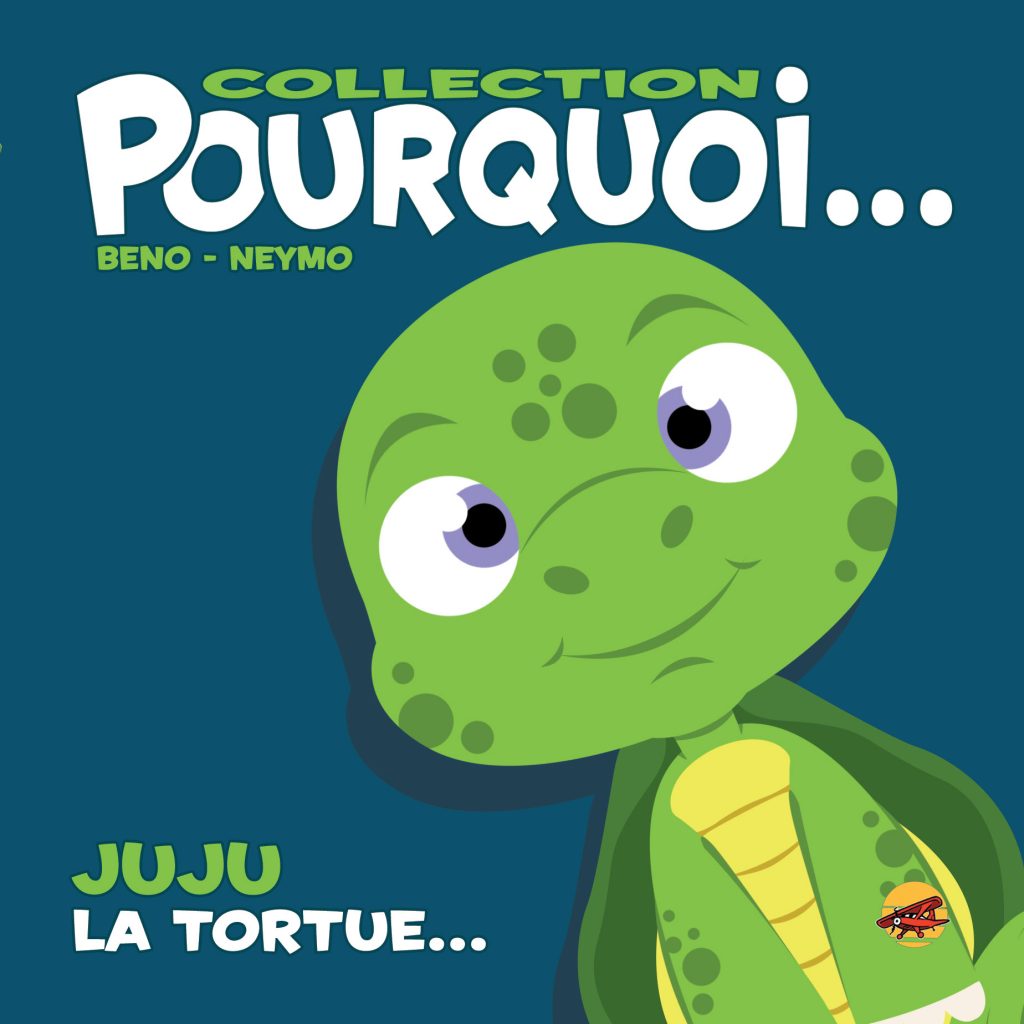 Collection Pourquoi... Juju, la tortue